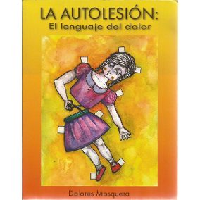 La autolesion el lenguaje del dolor